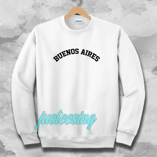 buenos aires Sweatshirt