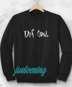 def soul Sweatshirt