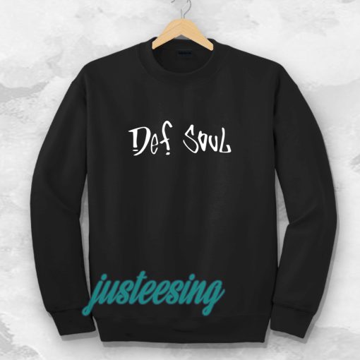 def soul Sweatshirt