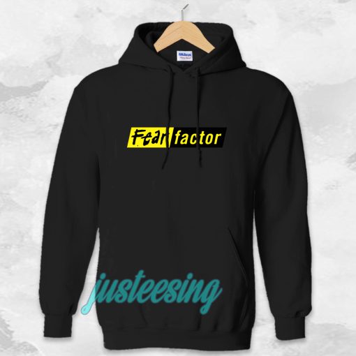 fear factor Hoodie