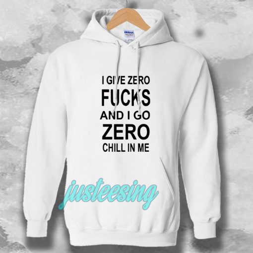 give zero fucks unisex Hoodie