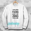 give zero fucks unisex sweatshirt