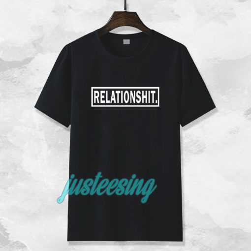 relationshit tshirt