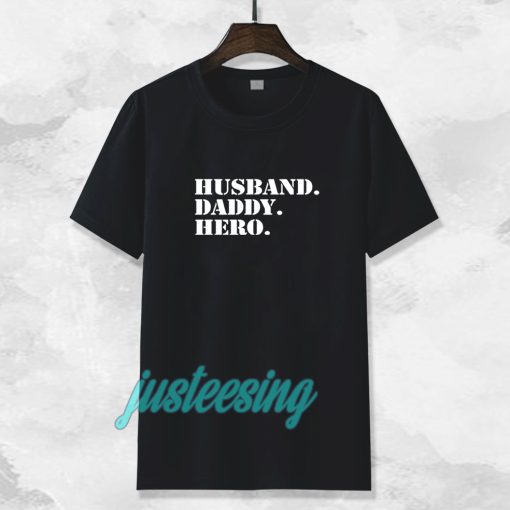 Husband Daddy hero T-Shirts