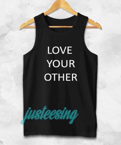 Love Your Other Unisex Tanktop