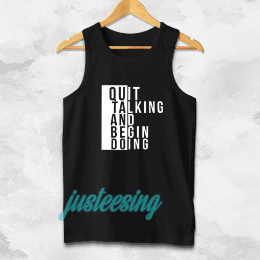 Quit talking and begin doing Tanktop