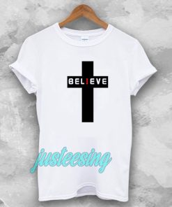 believe t-shirt