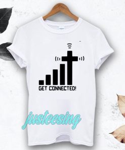 get connected! t-shirt