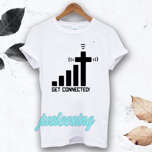 get connected! t-shirt