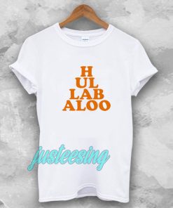 hullabaloo Tshirt