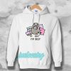 i'm busy Hoodie