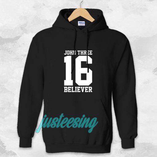 john three 16 believer Hoodie