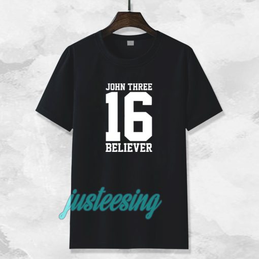 john three 16 believer t-shirt