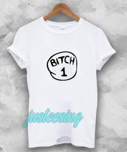 Bitch 1 Pink T-shirt