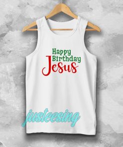 Happy birthday Jesus Tanktop