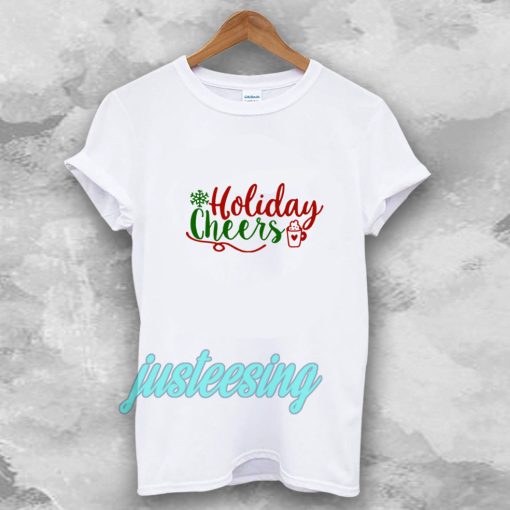 Holiday Cheers Christmas Day T-shirt