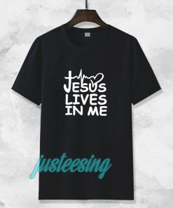 Jesus Lives in me christian T-shirt TPKJ3