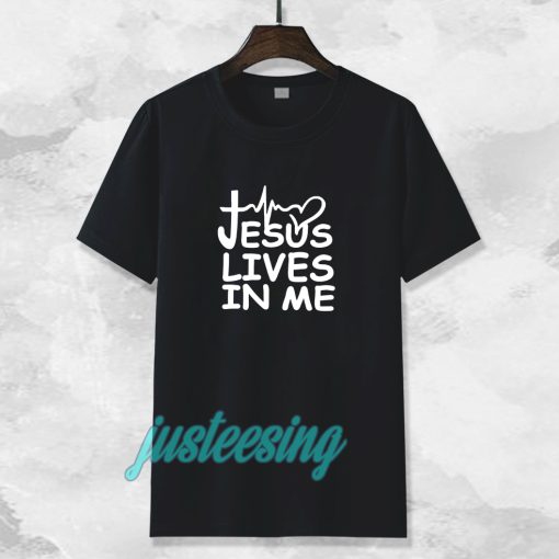 Jesus Lives in me christian T-shirt TPKJ3