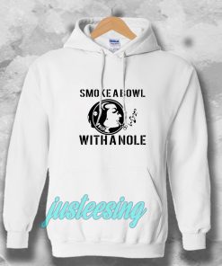 Smoke a Bowl With a Nole Hoodie