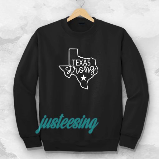 Texas Strong Sweatshirt