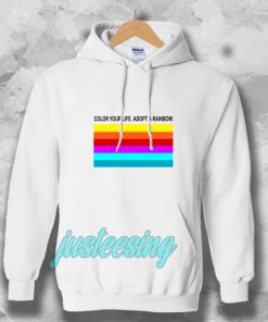 colour your life adopt a rainbow Hoodie