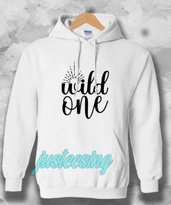 wild one Hoodie