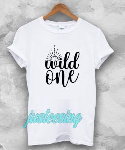 wild one t shirt