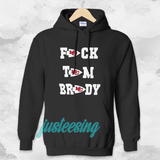 Fuck Tom Brady Kansas City Chiefs Hoodie TPKJ3