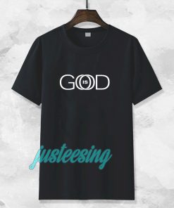 God is Good T-shirt TPKJ3