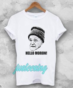 Grumpy Old Men Movie Quote Hello Moron 90s Fan T Shirt TPKJ3