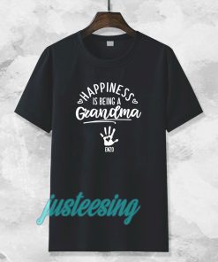 Happiness Grandma T-shirt (by request hand plus name) TPKJ3