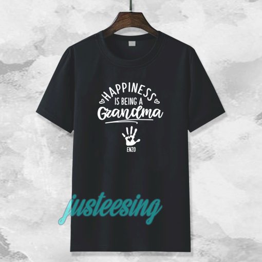 Happiness Grandma T-shirt (by request hand plus name) TPKJ3