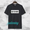 boo you whore tee TSHIRT TPKJ3