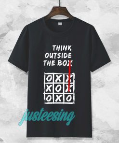 think outside the box shirt TPKJ3