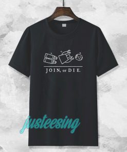 Join Or Die T-shirt TPKJ3