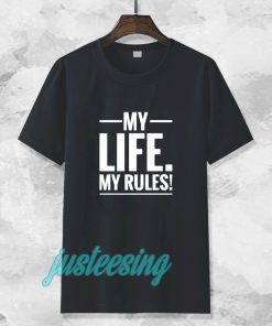 MY LIFE MY RULES T-SHIRT TPKJ3