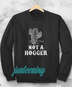 NOT A HOGGER SWEATSHIRT TPKJ3