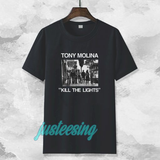 Tony Molina Kill The Lights T Shirt TPKJ3