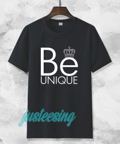 be unique T-Shirt TPKJ3