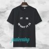 what it is t-shirt TPKJ3