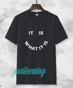 what it is t-shirt TPKJ3