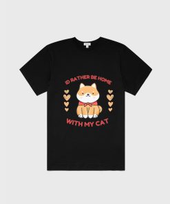 I'D Rather be home with my cat T-Shirt TPKJ3