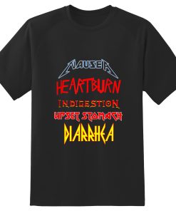 Nausea heartburn indigestion upset stomach diarrhea T-Shirt TPKJ3