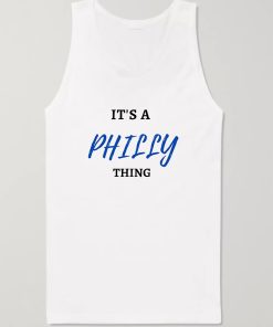 IT'S A PHILLY THING TankTop TPKJ3