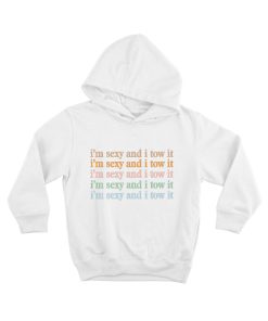 Vintage Funny I'm Sexy and I TOW It Hoodie TPKJ3