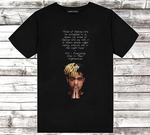 XXXTentacion Dies In Their Nightmares T Shirt